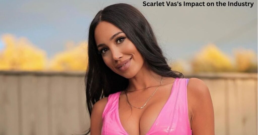 Scarlet Vas's Impact on the Industry