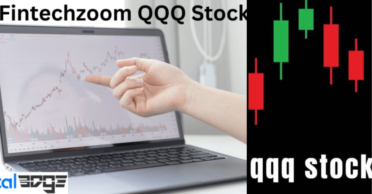IN-DEPTH ANALYSIS DEMYSTIFYING THE QQQ STOCK WITH FINTECHZOOM
