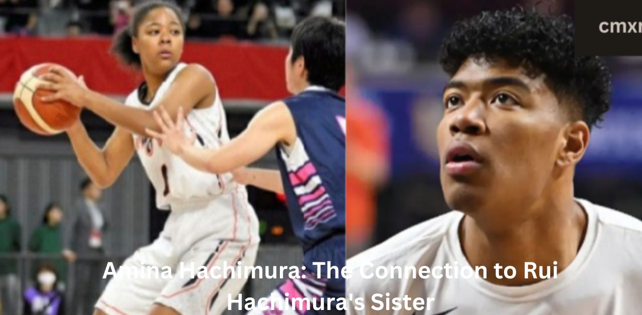 Amina Hachimura The Connection to Rui Hachimura's Sister